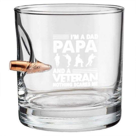 Discover I'M A DAD PAPA AND A VETERAN AND NOTHING SCARES ME Bullet Whiskey Glasses