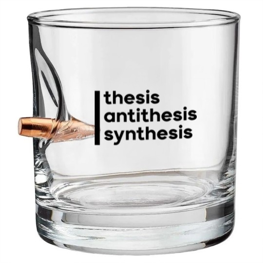 Discover [Hegel]Thesis, Antithesis, Synthesis Bullet Whiskey Glasses