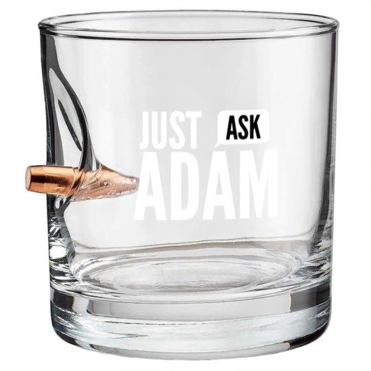 Discover Just ask Adam Bullet Whiskey Glasses