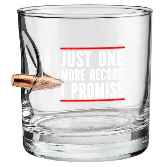 Discover Just One More Record I Promise Bullet Whiskey Glasses
