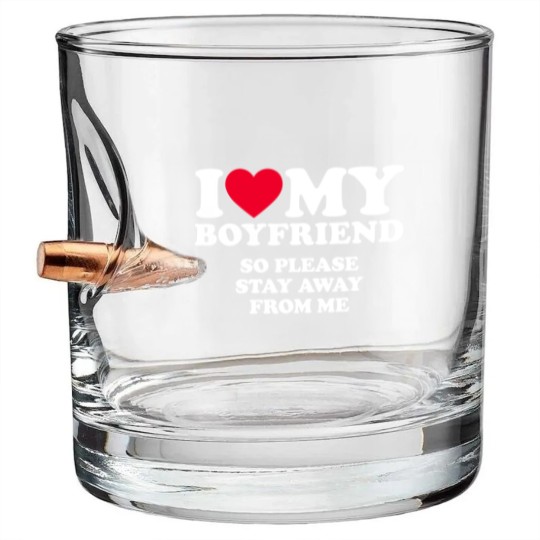 Discover I Love My Boyfriend I Love My Boyfriend So Stay Away Bullet Whiskey Glasses