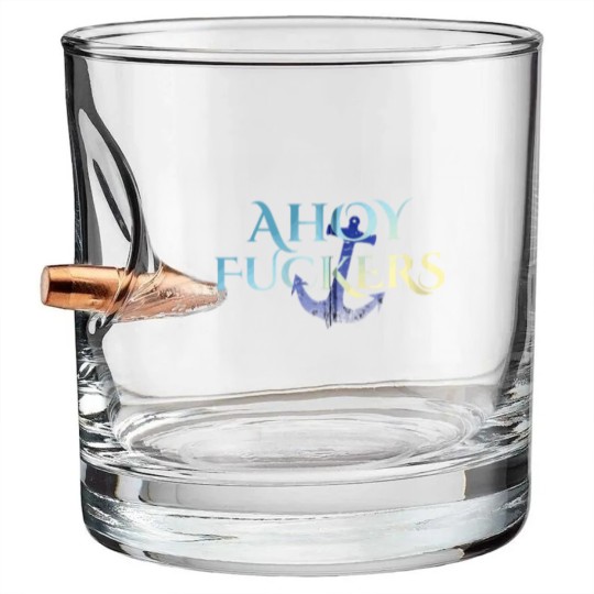 Discover Ahoy Fuckers Nasty Welcome Outfit For Sexy Waitres Bullet Whiskey Glasses