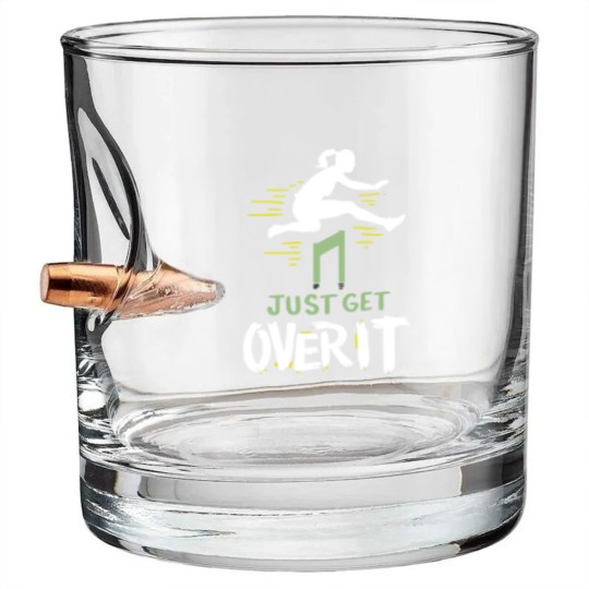 Discover Hurdler Just Get Over It Hurdles Gift Bullet Whiskey Glasses