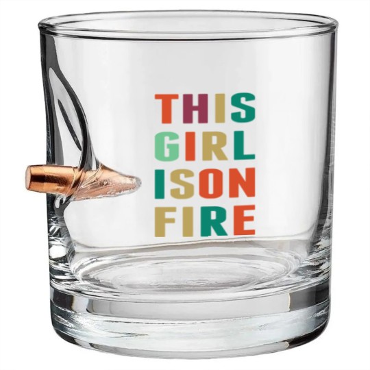Discover This Girl Is Girl On Fire Bullet Whiskey Glasses