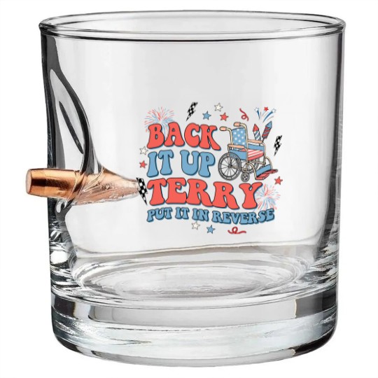 Discover Back It Up Terry Put It In Reverse Bullet Whiskey Glasses, Fourth of July Bullet Whiskey Glasses