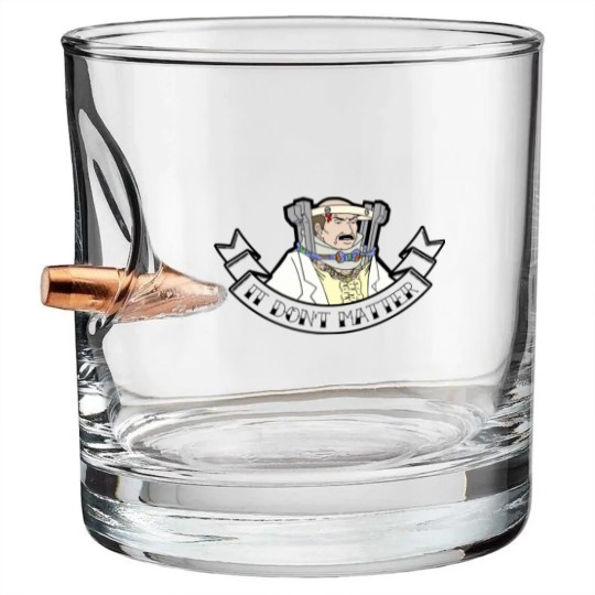 Discover Carl Aqua Teen It Don't Matter Bullet Whiskey Glasses