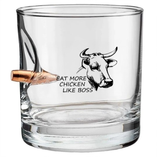 Discover Eat more Chicken like Boss - Eat More Chicken - Bullet Whiskey Glasses
