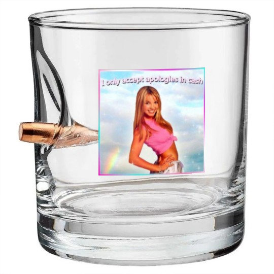 Discover Britney Spears Bullet Whiskey Glasses I Only Accept Apologies in Cash