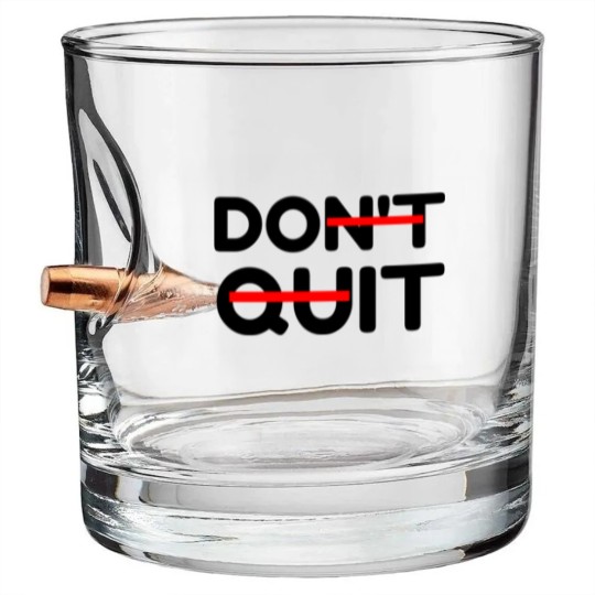 Discover DON T QUIT DO IT Bullet Whiskey Glasses