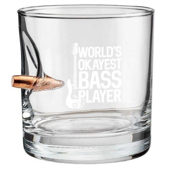 Discover World'S Okayest Bass Player Bassists Musician Bullet Whiskey Glasses