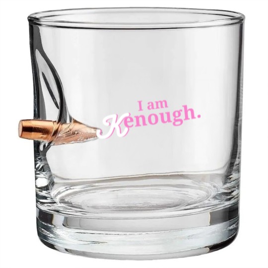 Discover I am enough I am kenough - I Am Kenough - Bullet Whiskey Glasses