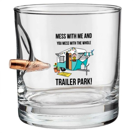 Discover Mess with me Sunnyvale Trailer Park art gift for fans movie Bullet Whiskey Glasses