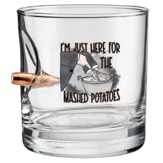 Discover IM Just Here For The Mashed Potatoes Cute Thanksgiving Food Bullet Whiskey Glasses