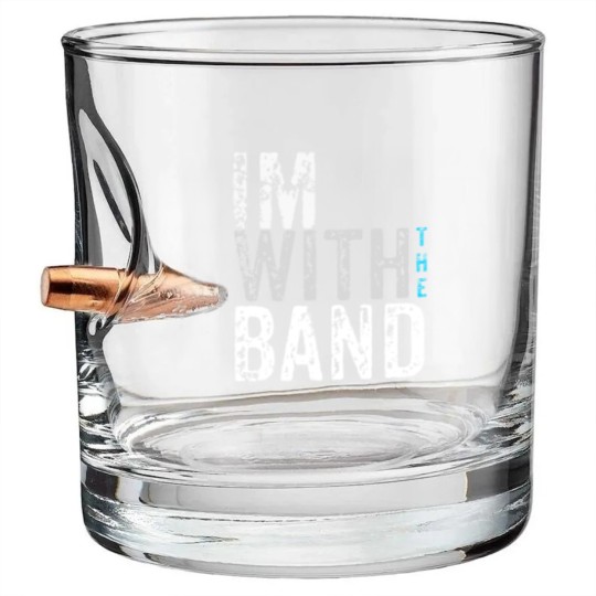 Discover I'm with the Band Bullet Whiskey Glasses