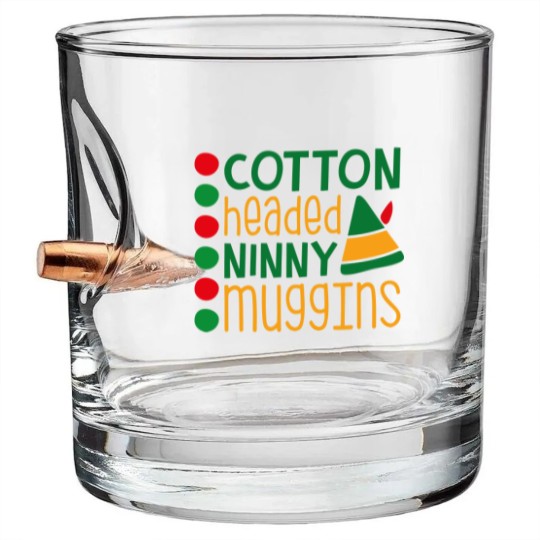 Discover Cotton headed ninny muggins Bullet Whiskey Glasses