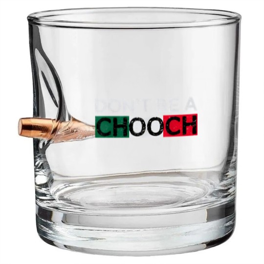Discover Don't Be A Chooch Funny Saying Humor Italian Gift Bullet Whiskey Glasses