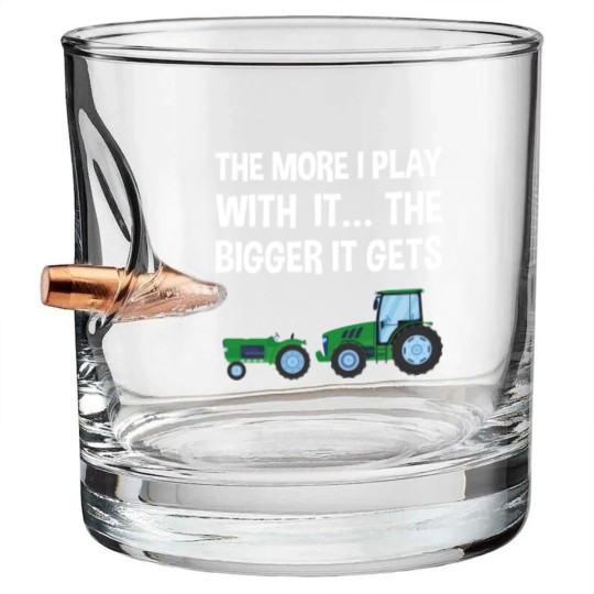 Discover The More I Play with it the bigger it gets Tractor Bullet Whiskey Glasses