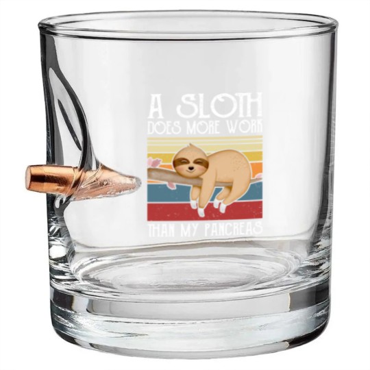 Discover A Sloth Does More Work Than My Pancreas, Bullet Whiskey Glasses