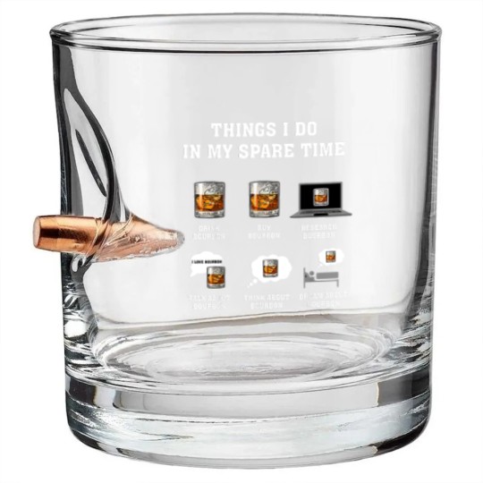 Discover Things I Do In My Spare Time Drink Bourbon By Bourbon Bullet Whiskey Glasses