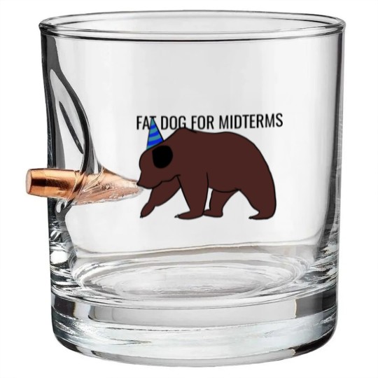 Discover Fat dog for midterms Bullet Whiskey Glasses