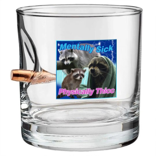 Discover Mentally Sick Physically Thicc Raccoon Meme Bullet Whiskey Glasses, Raccoon Tanuki Bullet Whiskey Glasses