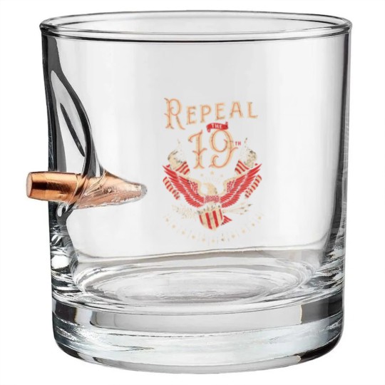 Discover Repeal The 19Th Amendment Political Bullet Whiskey Glasses