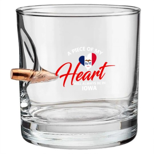 Discover A Piece Of My Heart Will Always Be In Iowa Bullet Whiskey Glasses