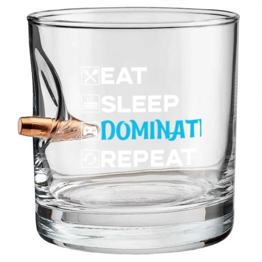 Discover eat sleep dominant repeat Bullet Whiskey Glasses
