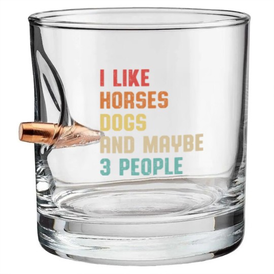 Discover I Like Horses Dogs And Maybe 3 People Bullet Whiskey Glasses, Women Horse Lover Bullet Whiskey Glasses, Horse mom Bullet Whiskey Glasses