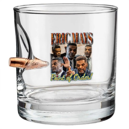 Discover Eric Mays point of order Bullet Whiskey Glasses, Mays 2024 Bullet Whiskey Glasses,