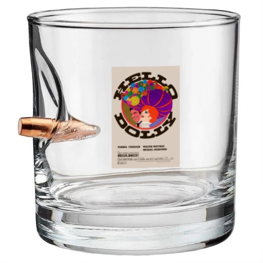 Discover Hello Dolly Bullet Whiskey Glasses