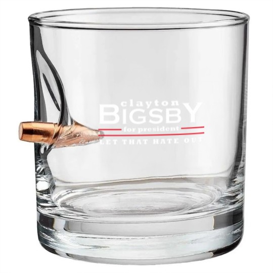 Discover Clayton Bigsby for President - Let That Hate Out Bullet Whiskey Glasses