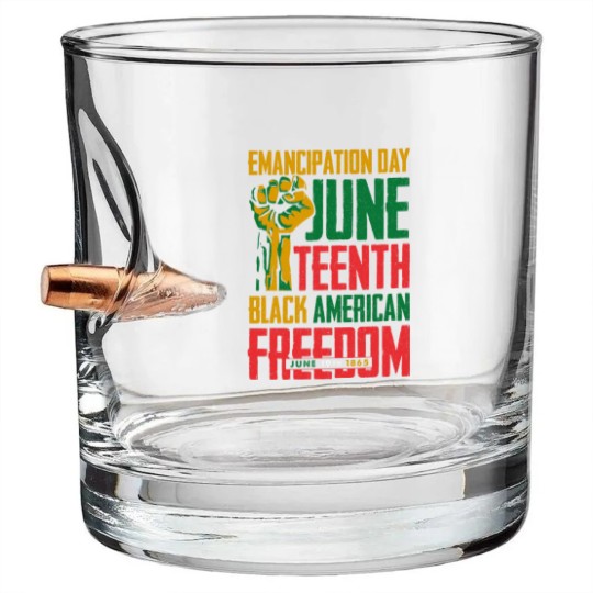 Discover Juneteenth Bullet Whiskey Glasses Women Juneteenth