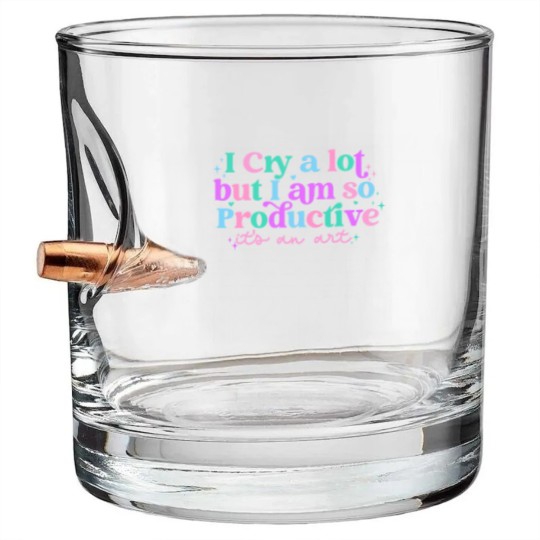Discover I cry a lot, but I am so productive Bullet Whiskey Glasses , It's an art | Mental Health Bullet Whiskey Glasses|  Bullet Whiskey Glasses
