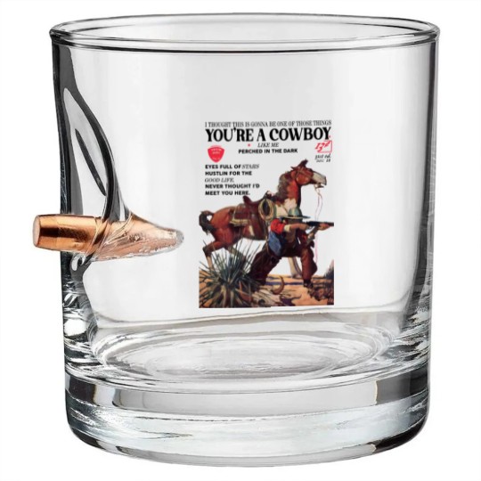 Discover You're a cowboy like me Bullet Whiskey Glasses