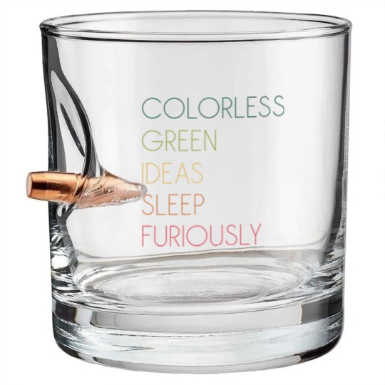 Discover Colorless Green Ideas Sleep Furiously Bullet Whiskey Glasses
