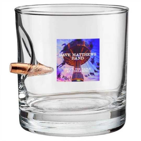 Discover dave under the table and dreaming matthews band Bullet Whiskey Glasses