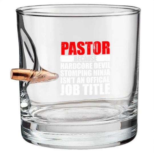 Discover Pastor Because Hardcore Devil Stomping Ninja Isn_t an Offical Job Title I Wanted A Lie In But I_m The Pastor Funny Church Bullet Whiskey Glasses