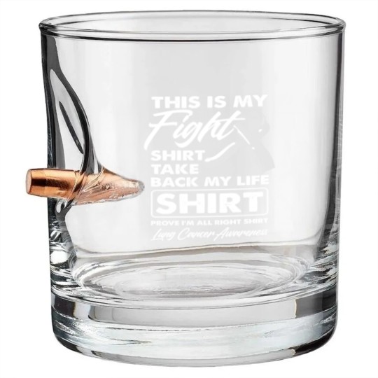 Discover My Fight Bullet Whiskey Glasses Fighter Lung Cancer Awareness Bullet Whiskey Glasses