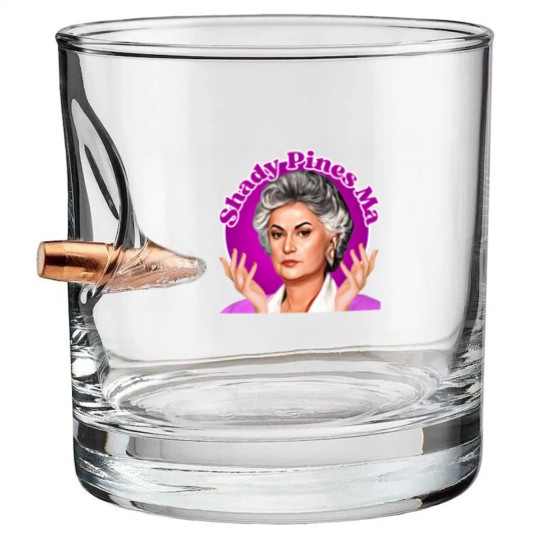 Discover Dorothy Zbornak - Shady Pines Ma Bullet Whiskey Glasses