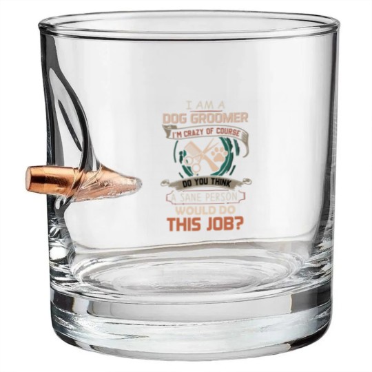 Discover I Am A Dog Groomer Bullet Whiskey Glasses