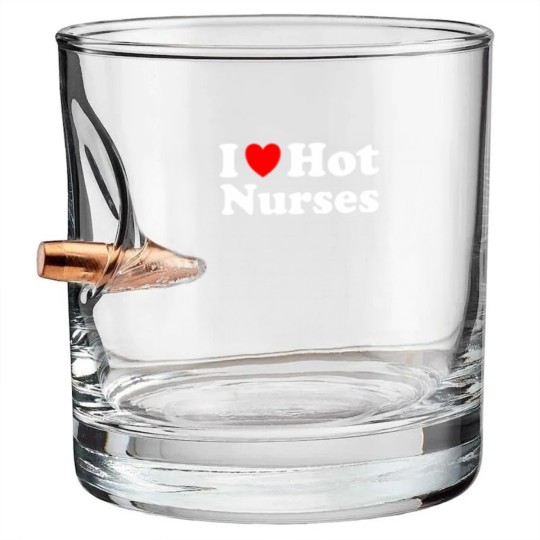 Discover I Heart Hot Nurses I Love Hot Nurses Bullet Whiskey Glasses