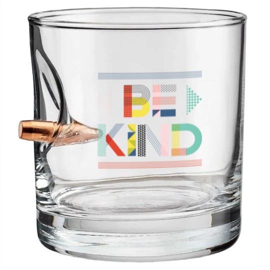 Discover Be kind - Be Kind - Bullet Whiskey Glasses
