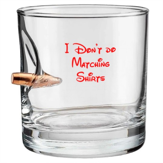 Discover i don't do matching s Bullet Whiskey Glasses
