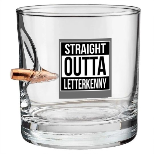 Discover Straight Outta Letterkenny - Letterkenny - Bullet Whiskey Glasses
