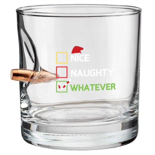 Discover Nice Naughty Whatever Bullet Whiskey Glasses