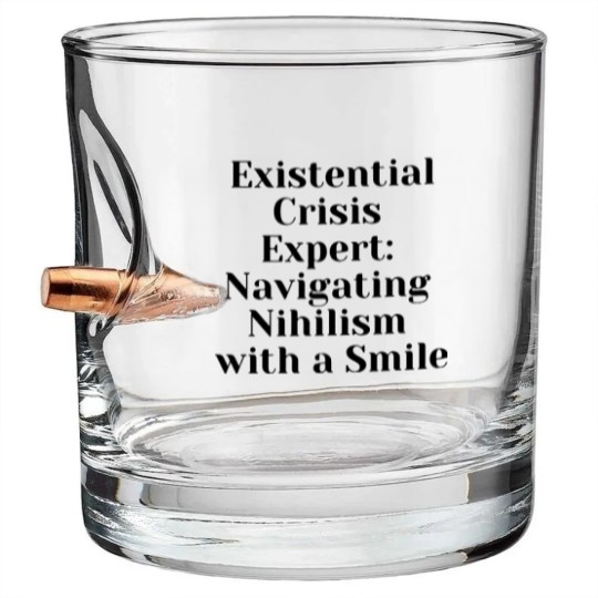 Discover Optimist Nihilism Philosophy Quote Bullet Whiskey Glasses