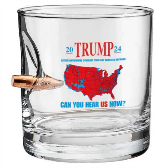 Discover Trump Coverage Can You Hear Us now Bullet Whiskey Glasses