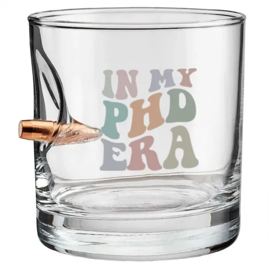 Discover In My Phd Era Bullet Whiskey Glasses