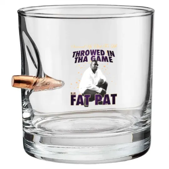 Discover Fat Pat Throwed In Tha Game Bullet Whiskey Glasses